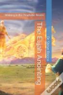 The Elijah Anointing