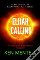 The Elijah Calling