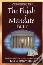 The Elijah Mandate, Part 2