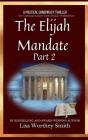 The Elijah Mandate, Part 2 - Preview