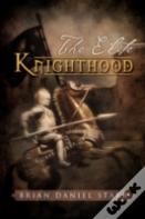 The Elite Knighthood
