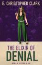 The Elixir Of Denial - Preview