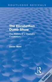 Capa do artigo The Elizabethan Dumb Show (Routledge Revivals)