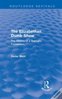 Capa do artigo The Elizabethan Dumb Show (Routledge Revivals)