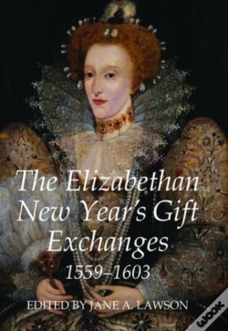Capa do artigo The Elizabethan New Year'S Gift Exchanges, 1559-1603