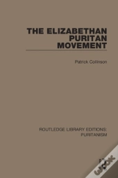 The Elizabethan Puritan Movement