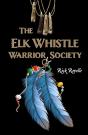 The Elk Whistle Warrior Society - Preview