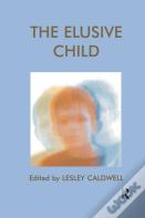 The Elusive Child