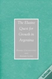 Capa do artigo The Elusive Quest For Growth In Argentina