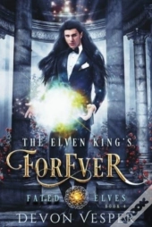 The Elven King'S Forever