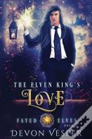 The Elven King'S Love