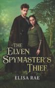 The Elven Spymaster'S Thief