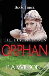 The Elven Stones; Orphan