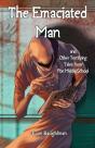 The Emaciated Man - Preview