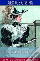 The Emancipated (Esprios Classics)