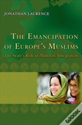 The Emancipation Of Europe'S Muslims