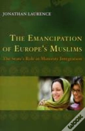 The Emancipation Of Europe'S Muslims