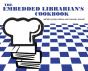 The Embedded Librarian'S Cookbook - Preview