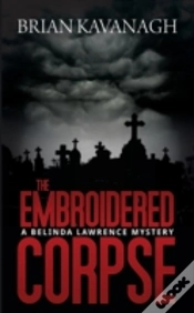Capa do artigo The Embroidered Corpse (A Belinda Lawrence Mystery)
