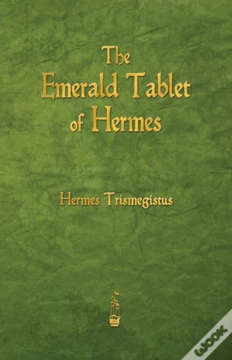 The Emerald Tablet Of Hermes