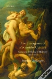 The Emergence Of A Scientific Culture