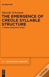 The Emergence Of Creole Syllable Structure