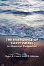 The Emergence Of Early Israel In Historical Perspective - Preview