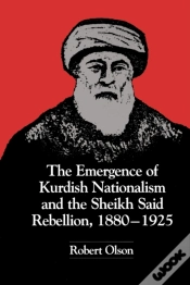 Capa do artigo The Emergence Of Kurdish Nationalism And The Sheikh Said Rebellion, 1880â€“1925