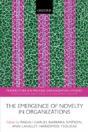 The Emergence Of Novelty In Organizations - Preview