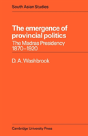 The Emergence Of Provincial Politics - Preview