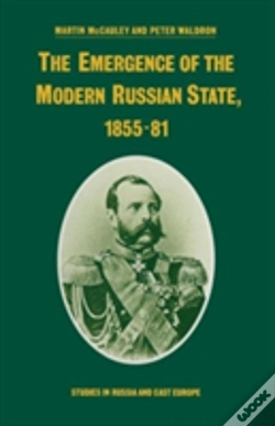 Capa do artigo The Emergence Of The Modern Russian State, 1855-81