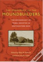 The Emergence Of The Moundbuilders