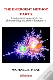 The Emergent Method Part 2
