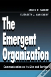 The Emergent Organization