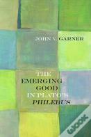 The Emerging Good In Plato'S Philebus