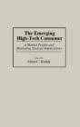 The Emerging High-Tech Consumer - Preview