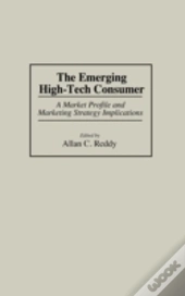 The Emerging High-Tech Consumer