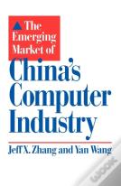 The Emerging Market Of China'S Computer Industry