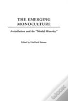 The Emerging Monoculture