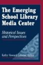 The Emerging School Library Media Center - Preview