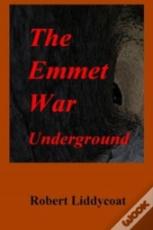 The Emmet War Underground