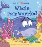 The Emotion Ocean: Whale Feels Worried - Preview