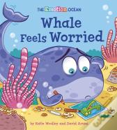 The Emotion Ocean: Whale Feels Worried