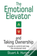 The Emotional Elevator And Taking Ownership