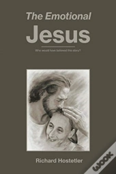 The Emotional Jesus
