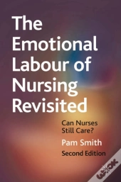 The Emotional Labour Of Nursing