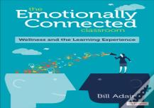 The Emotionally Connected Classroom