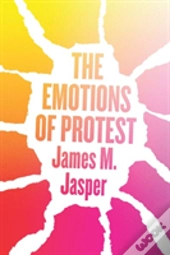 The Emotions Of Protest