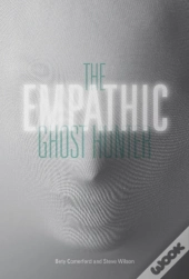 The Empathic Ghost Hunter