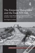 The Emperor Theophilos And The East, 829-842
